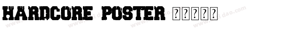 HARDCORE POSTER字体转换